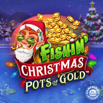 Fishin Christmas Pots of Gold